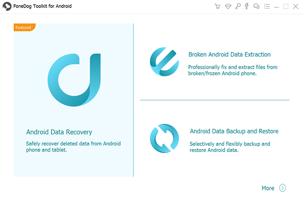 Téléchargez et installez FoneDog Android Data Recovery