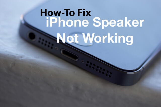 Fix Iphone Speaker ne fonctionne pas